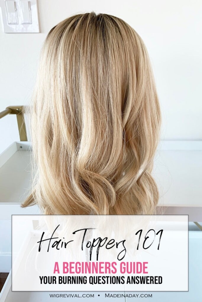 hair toppers 101 post