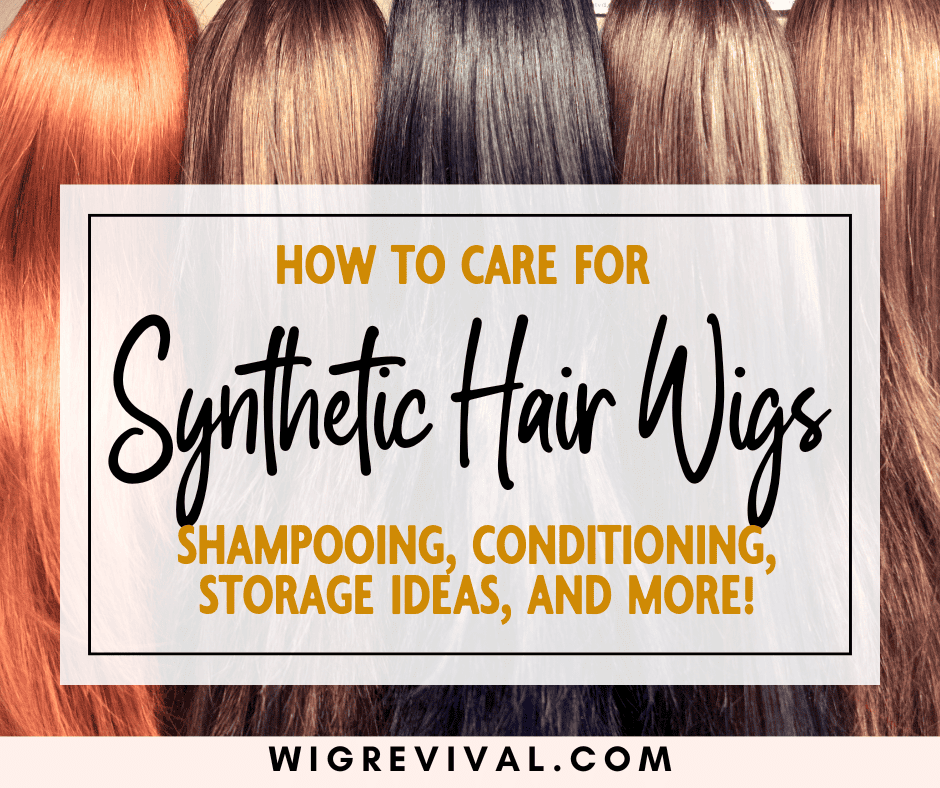 How to Care for Synthetic Wigs